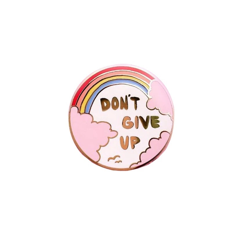 Don’t Give Up Pin