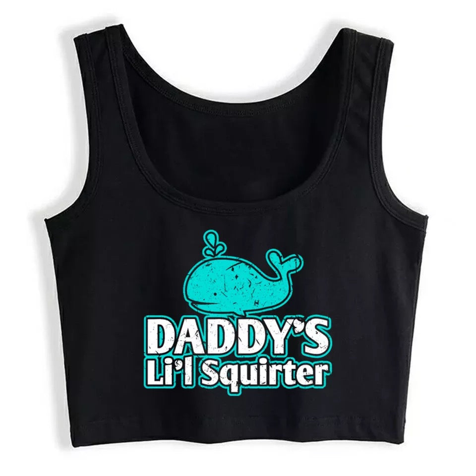 Daddy’s Lil Squirter Cropped Tank
