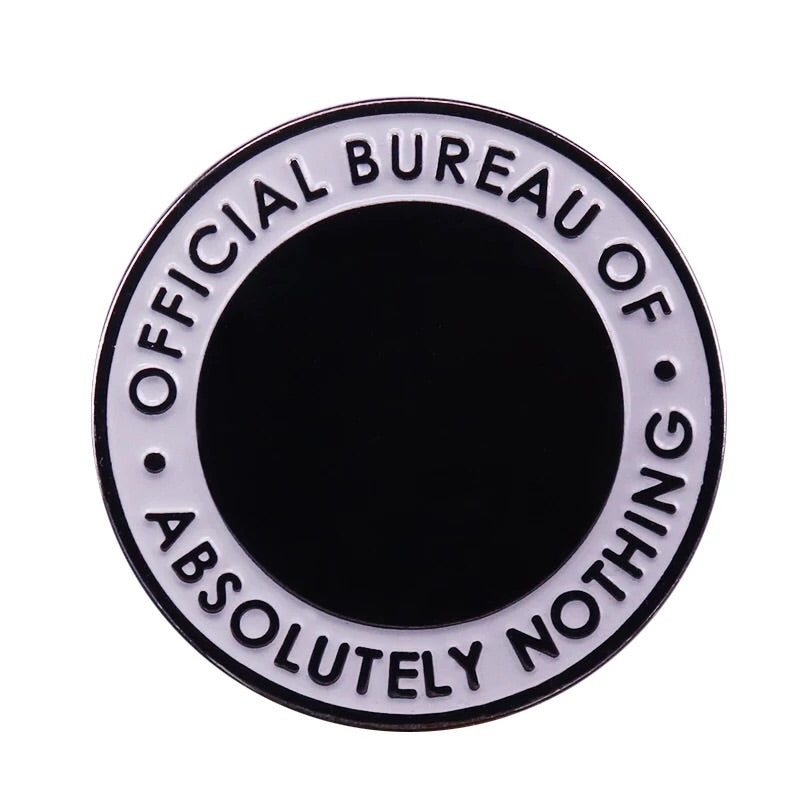 Bureau of Nothing Pin